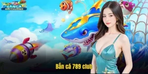 Bắn cá 789p club