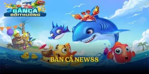 Bắn cá new88