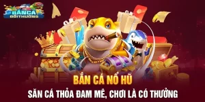 Bắn cá nổ hủ