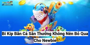 Bí kíp bắn cá