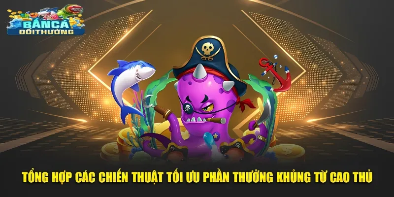 Mẹo trải nghiệm săn ngư nổ hũ hiệu quả cho newbie
